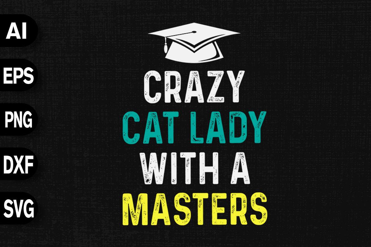 Crazy Cat Lady Masters Degree