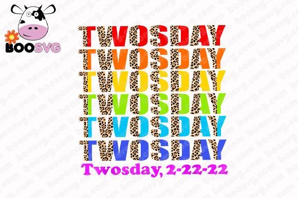 Happy Twosday Tuesday February 22nd 2022