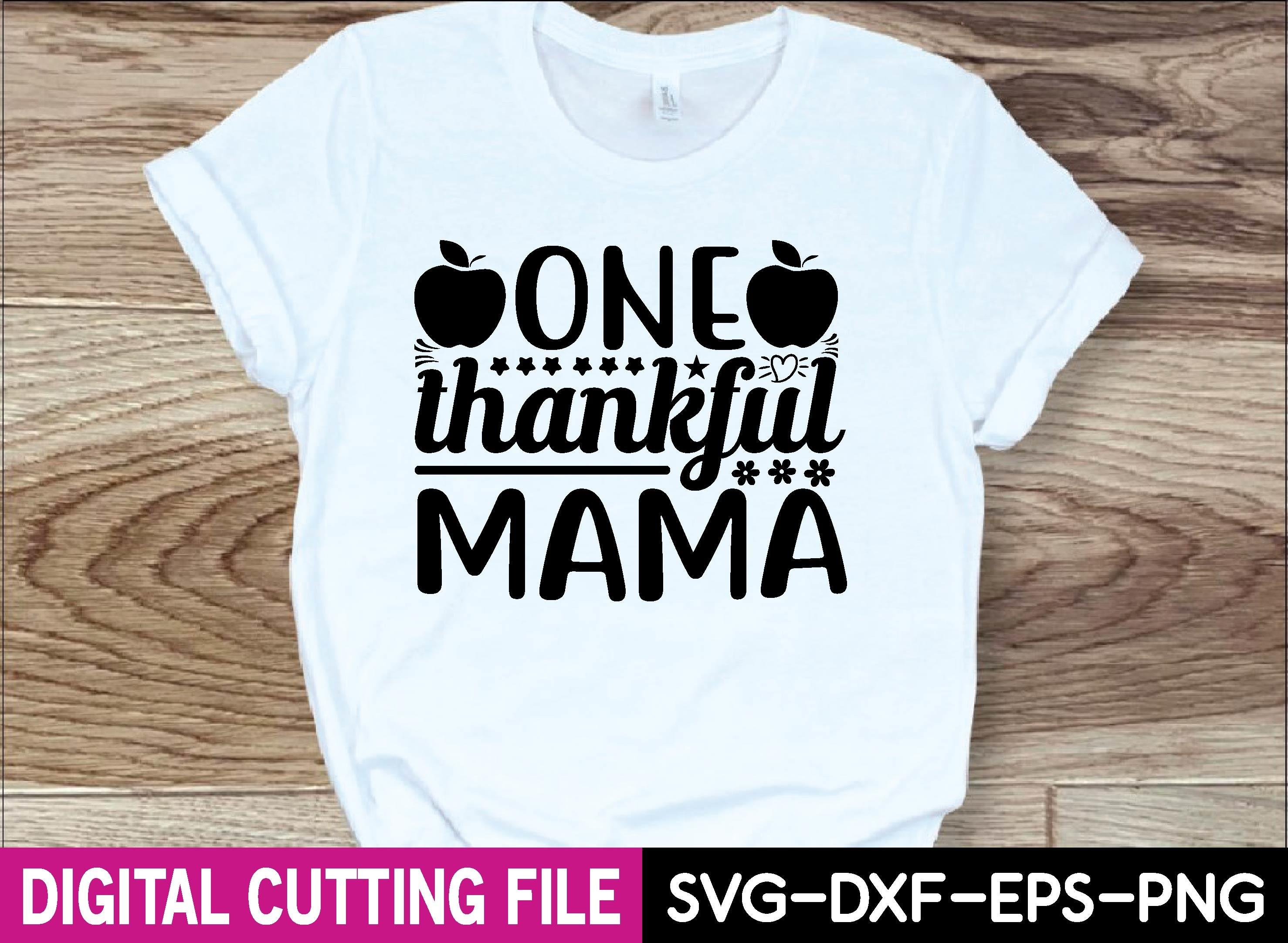 One Thankful Mama Svg Design