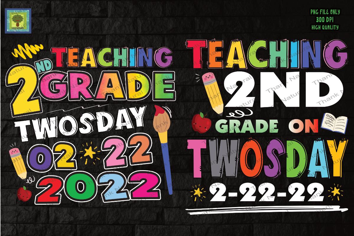Twosday 02-22-2022 2nd Grade Teacher PNG