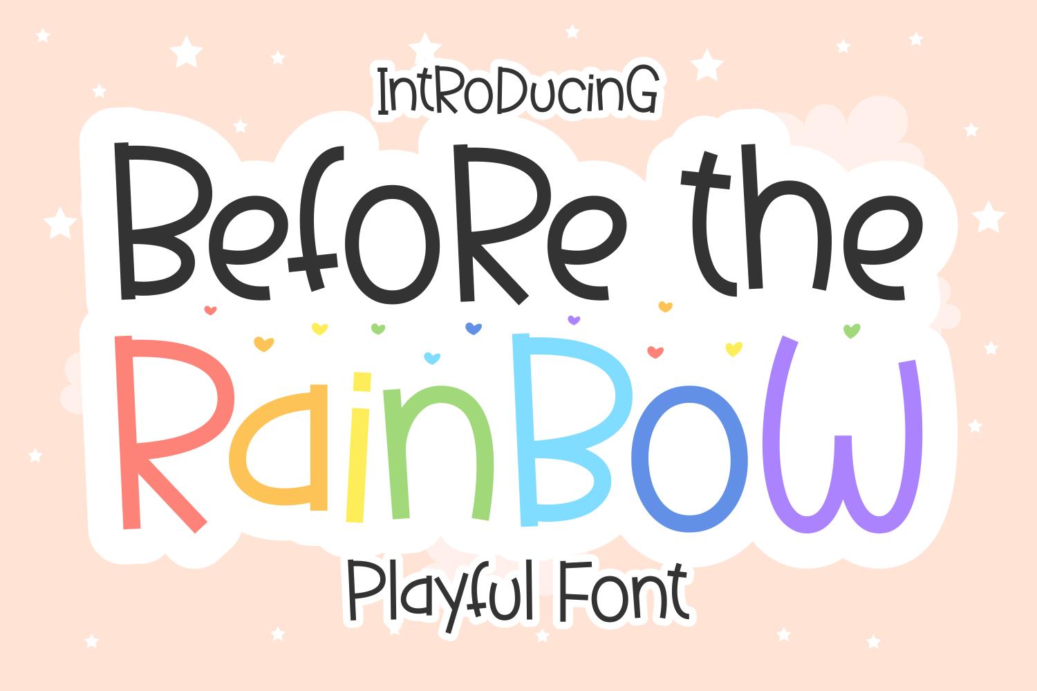 Before the Rainbow Font