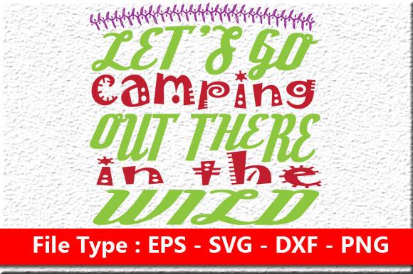 Adventure Svg Design, Let’s Go Camping O