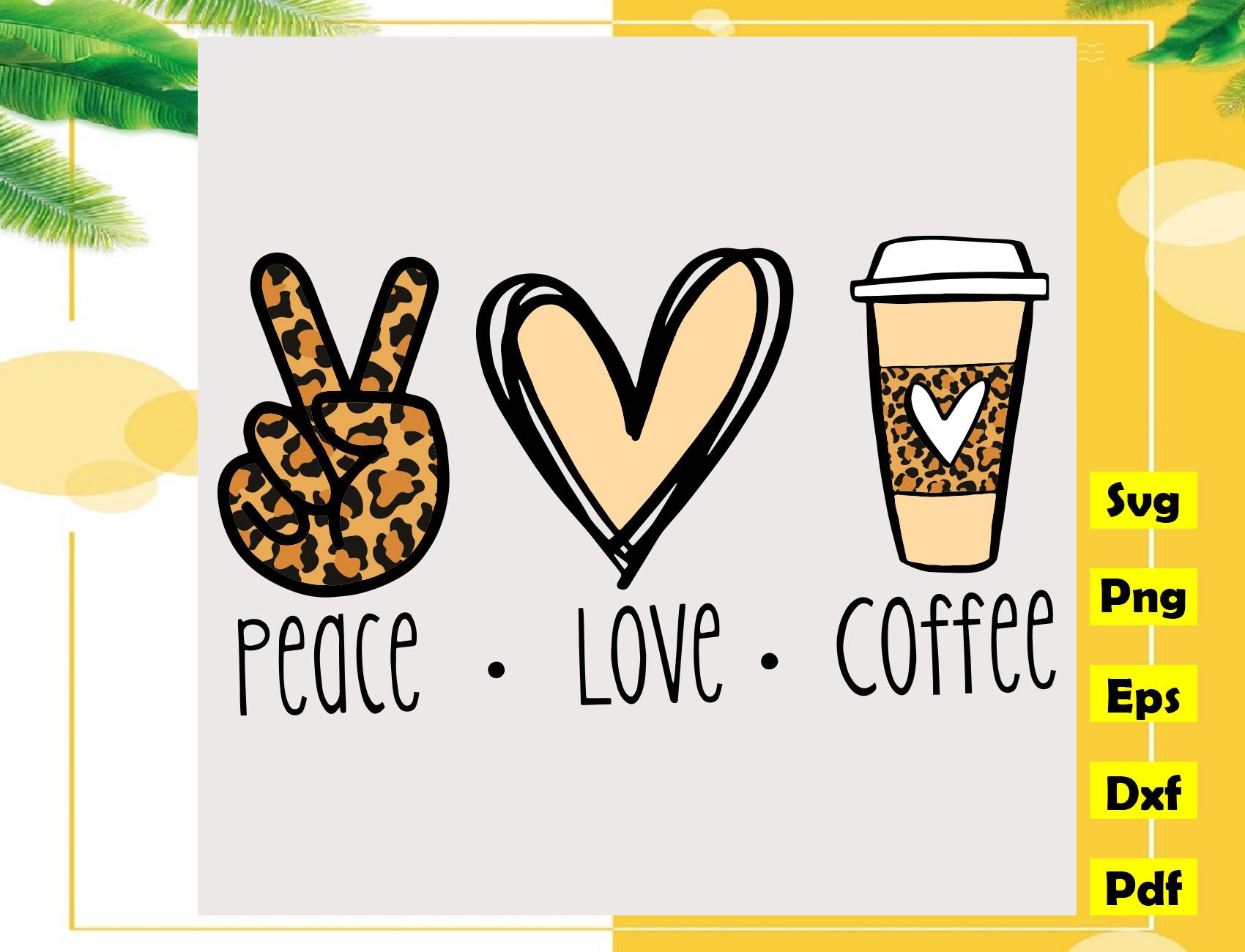 Peace Love Coffee Leopard Svg,Coffee Svg