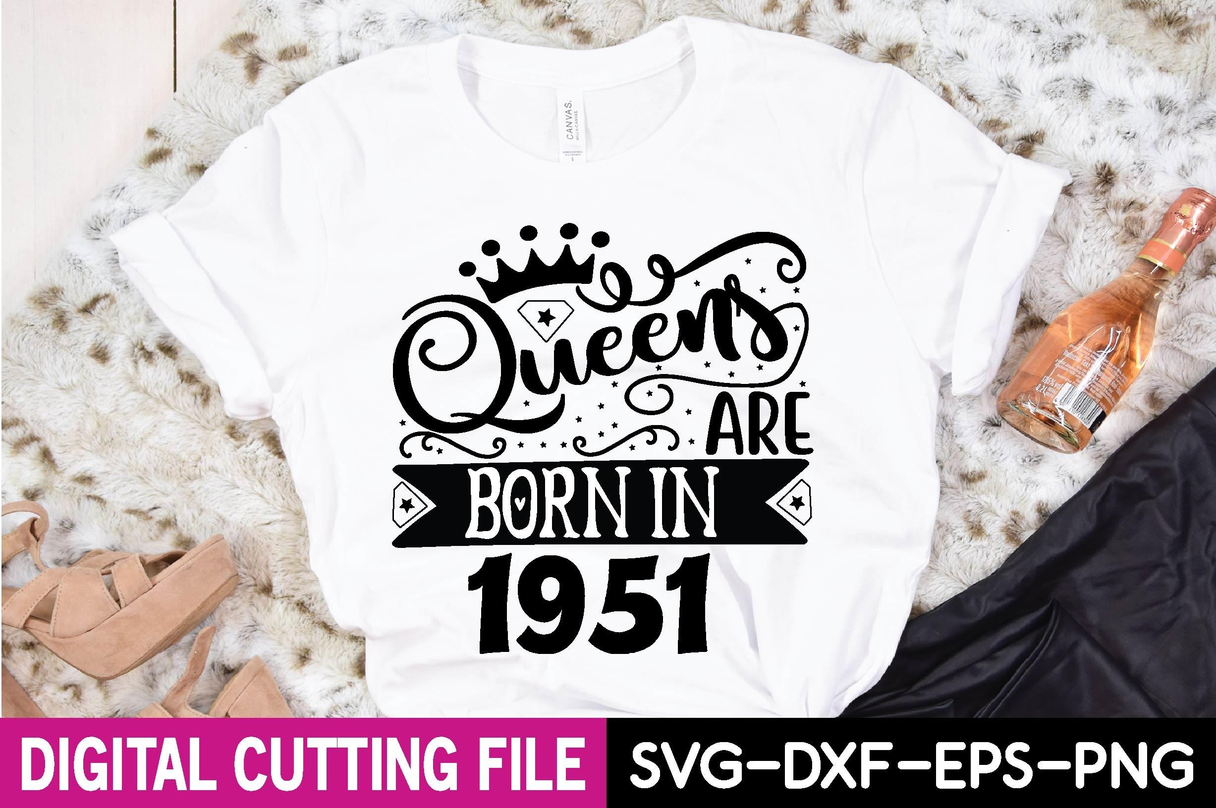 Queens Are Born in 1951