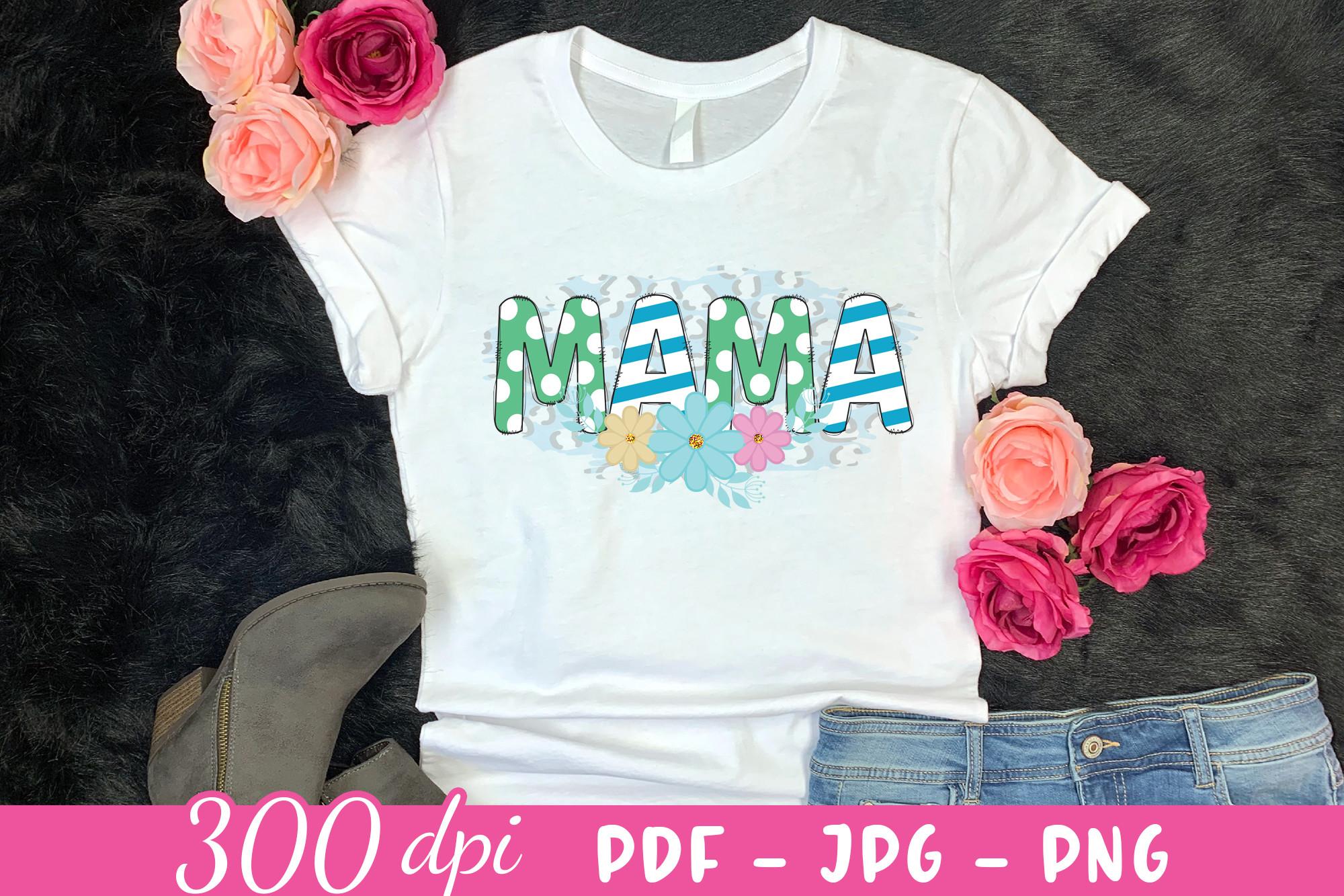 Mama PNG | Mom Life Sublimation Design