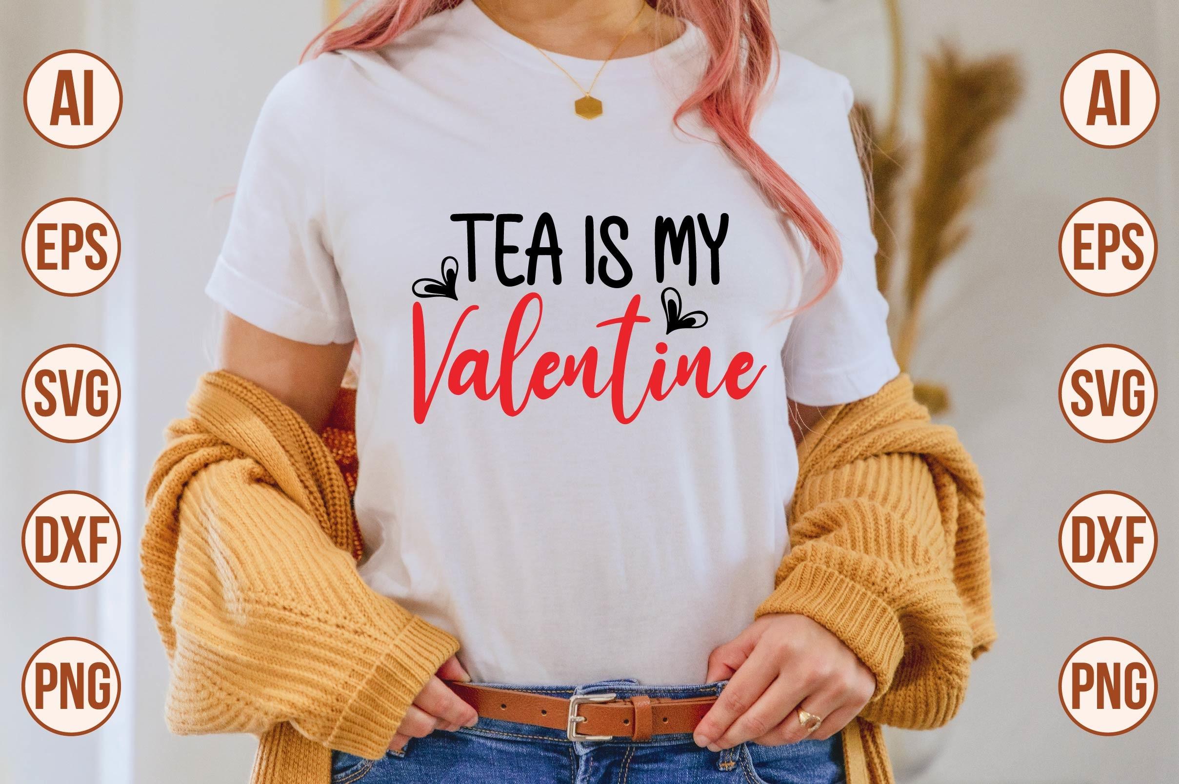 Tea is My Valentine